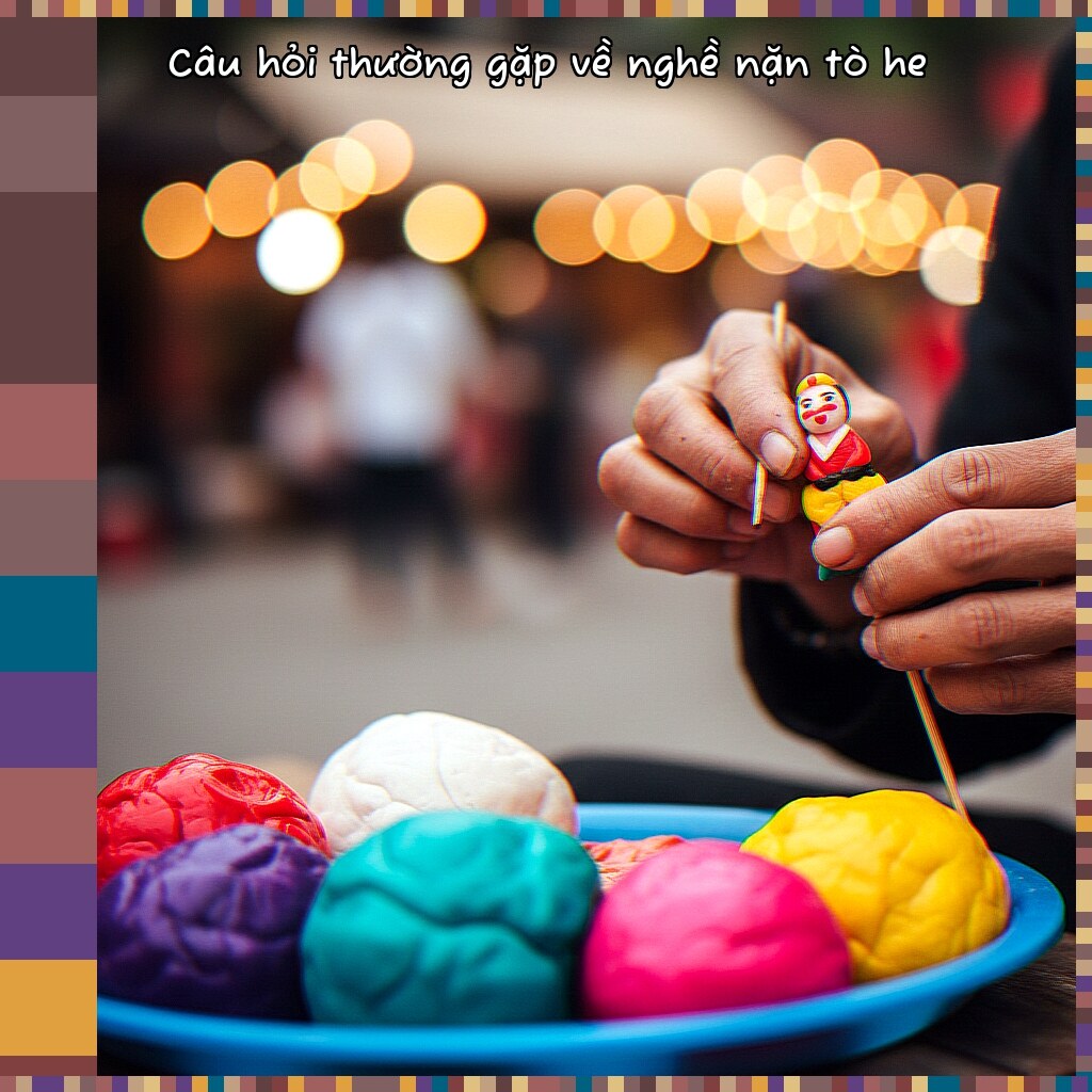 Câu hỏi thường gặp về nghề nặn tò he
