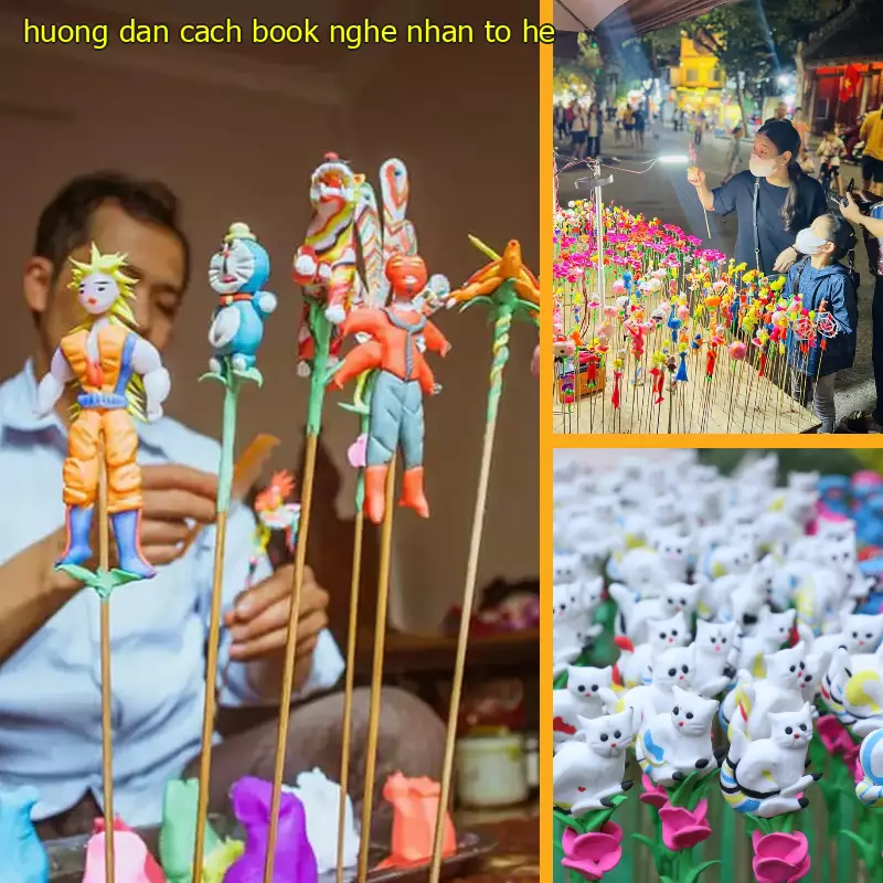 Hướng dẫn cách book nghệ nhân tò he