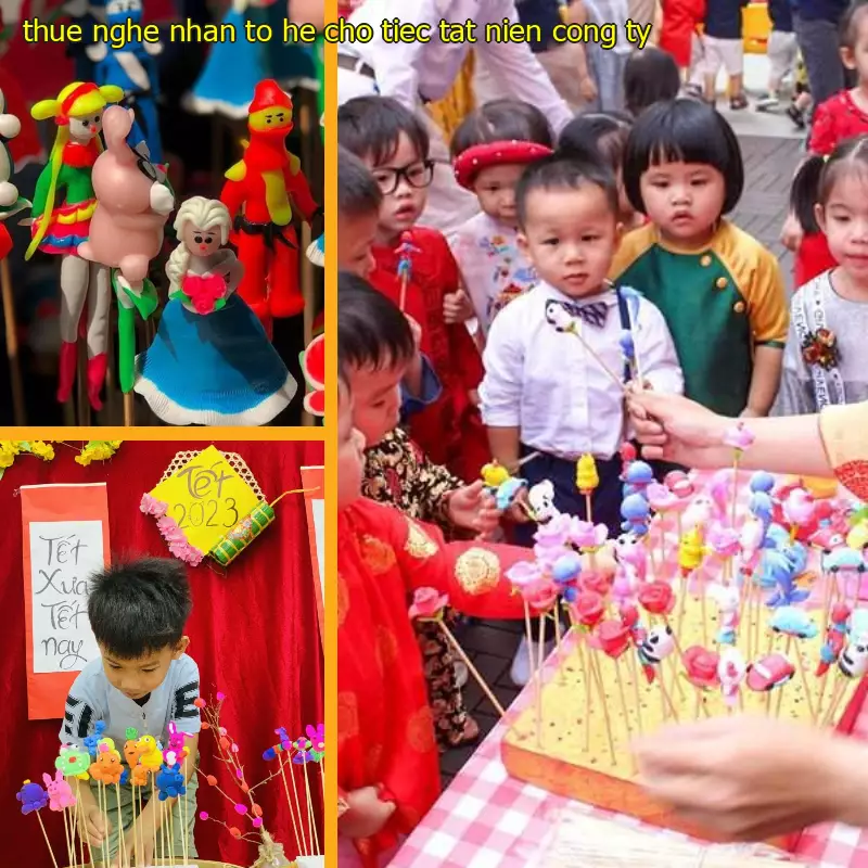 Thuê nghệ nhân tò he cho Tiệc tất niên công ty